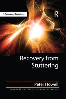 Recovery from Stuttering - Howell, Peter, Dr.