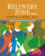 Recovery Zone, Volume 1: Making Changes That Last: The Internal Tasks