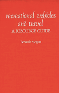 Recreational Vehicles and Travel: A Resource Guide