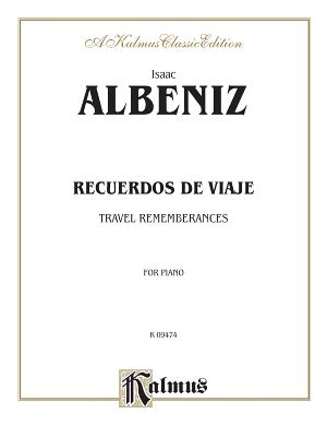 Recuerdos de Viaje - Alb�niz, Isaac (Composer)