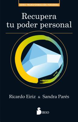 Recupera Tu Poder Personal - Eiriz, Ricardo, and Pares, Sandra