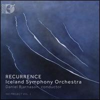 Recurrence - Iceland Symphony Orchestra; Dan�el Bjarnason (conductor)