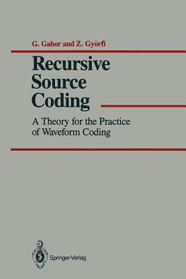 Recursive Source Coding: A Theory for the Practice of Waveform Coding - Gabor, G, and Gy�rfi, Z