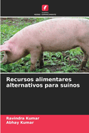 Recursos alimentares alternativos para su?nos