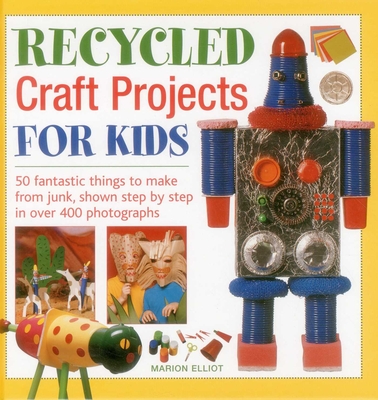 Recycled Craft Projects for Kids - Elliot, Marion