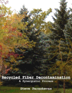 Recycled Fiber Decontamination: A Synergistic Process