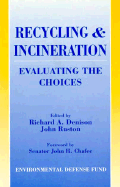 Recycling and Incineration: Evaluating the Choices