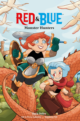 Red & Blue: Monster Hunters - Soler, Sara, and Labayen, Silvia Perea (Translated by)