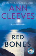 Red Bones: A Thriller