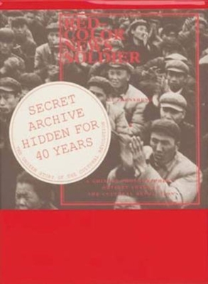 Red-Color News Soldier - Contact Press Images Inc, Robert Pledge (Photographer), and Spence, Jonathan (Introduction by), and Zhensheng, Li