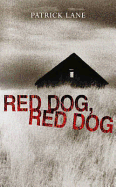 Red Dog, Red Dog
