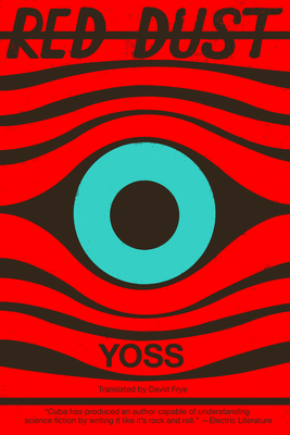 Red Dust - Yoss, and Frye, David (Translated by)