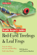 Red-Eyed Tree Frogs and Leaf Frogs