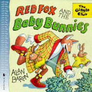 Red Fox And The Baby Bunnies