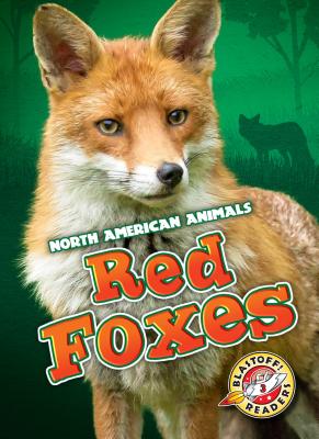 Red Foxes - Kaplan, Mandy (Narrator), and Borgert-Spaniol, Megan