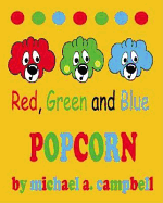 Red, Green and Blue Popcorn