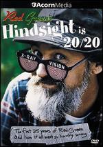 Red Green's Hindsight Is 20/20