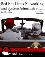 Red Hat Linux Networking and System Administration - Collings, Terry, and Wall, Kurt