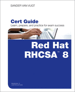 Red Hat Rhcsa 8 Cert Guide: Ex200