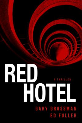 Red Hotel - Fuller, Ed, and Grossman, Gary