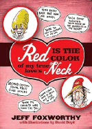 Red Is the Color of My True Love's Neck