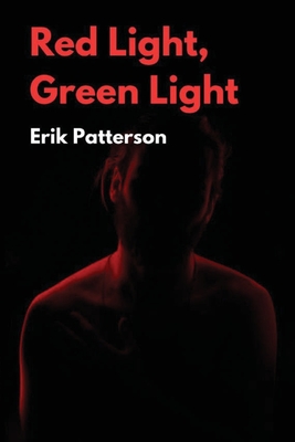 Red Light Green Light - Patterson, Erik