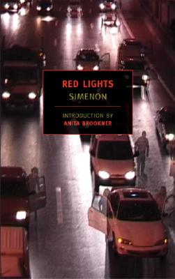 Red Lights - Simenon, Georges, and Brookner, Anita (Introduction by), and Denny, Norman (Translated by)