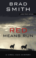 Red Means Run