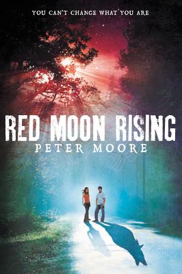Red Moon Rising - Moore, Peter