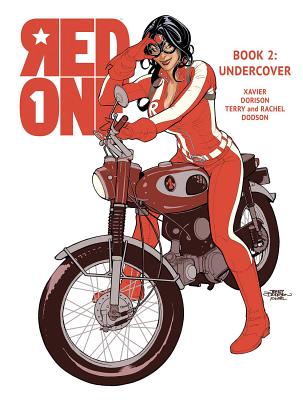 Red One, Book Two: Undercover - Dorison, Xavier, and Dodson, Terry, and Dodson, Rachel