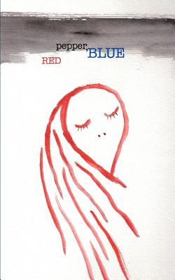 Red Pepper, Blue - Raimond, Joseph B