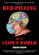 Red-Pilling in a Clown World