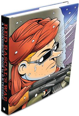 Red Rascal's War: A Doonesbury Book Volume 33 - Trudeau, G B