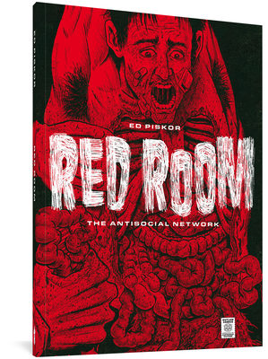 Red Room: The Antisocial Network - Piskor, Ed