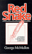 Red Snake - McMullen, George, and Red
