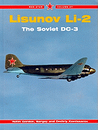 Red Star 27: Lisunov Li-2: The Soviet DC-3