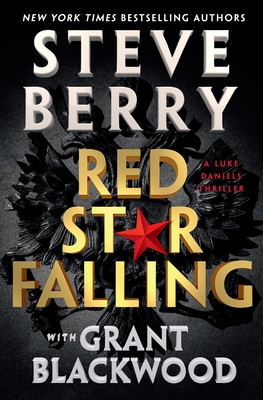 Red Star Falling: Volume 2 - Berry, Steve, and Blackwood, Grant