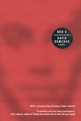 Red X - Demchuk, David, and Felker-Martin, Gretchen (Foreword by)