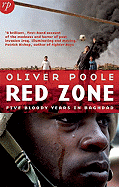 Red Zone: Five Bloody Years in Baghdad