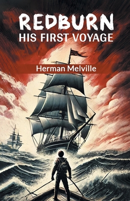 Redburn His First Voyage - Melville, Herman