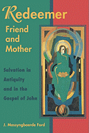 Redeemer Friend and Mother