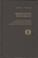 Redefining Efficiency: Pollution Concerns, Regulatory Mechanisms and Technological Change in the US. Petroleum Industry