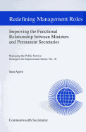 Redefining Management Roles: Improving the Functional Relationship Between Ministers and Permanent Secretariesvolume 10