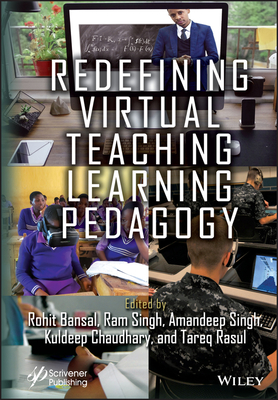 Redefining Virtual Teaching Learning Pedagogy - Bansal, Rohit (Editor), and Singh, Ram (Editor), and Singh, Amandeep (Editor)