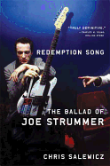 Redemption Song: The Ballad of Joe Strummer