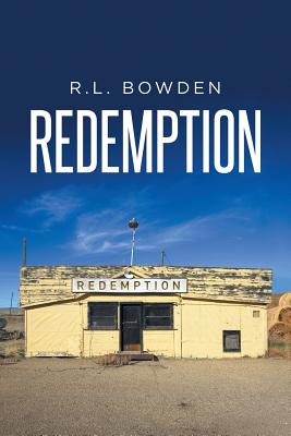 Redemption - Bowden, R L