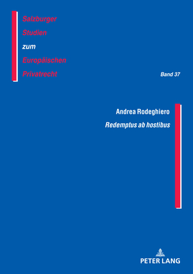 Redemptus ab hostibus - Rainer, J Michael (Editor), and Rodeghiero, Andrea