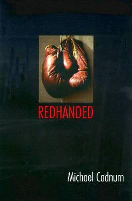 Redhanded - Cadnum, Michael