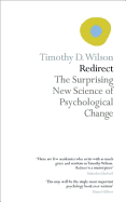 Redirect: The Surprising New Science of Psychological Change