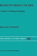 Rediscovering colors: a study in Pollyanna realism